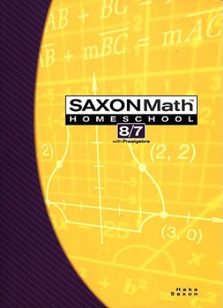 Könyv Saxon Math 8/7 Stephen Hake