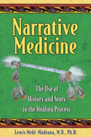 Kniha Narrative Medicine Lewis Mehl-Madrona