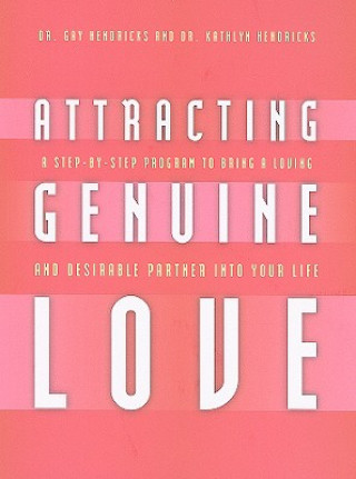 Kniha Attracting Genuine Love Gay Hendricks