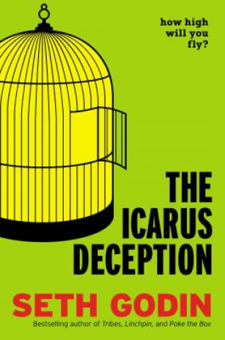Könyv Icarus Deception Seth Godin