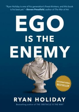 Knjiga Ego Is the Enemy Ryan Holiday