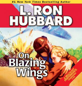 Audio On Blazing Wings L. Ron Hubbard