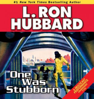 Hanganyagok One Was Stubborn L. Ron Hubbard