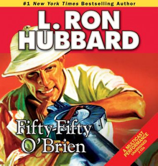 Audio Fifty-Fifty O'Brien L. Ron Hubbard