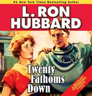 Audio Twenty Fathoms Down L. Ron Hubbard