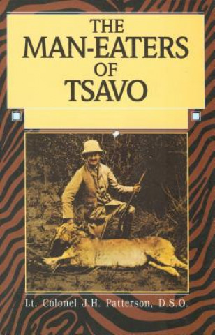 Kniha Man-Eaters of Tsavo J. H. Patterson