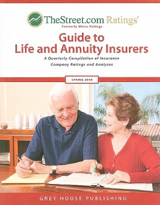 Книга TheStreet.com Ratings' Guide to Life and Annuity Insurers Thestreet. Com Ratings Inc.