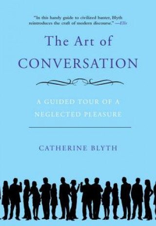 Könyv The Art of Conversation Catherine Blyth