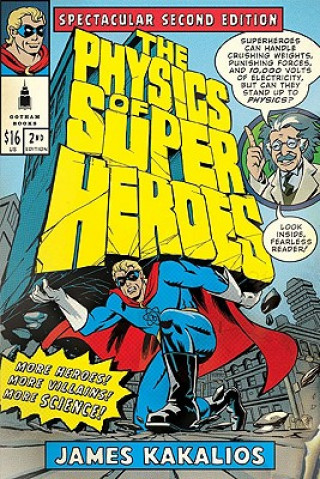 Knjiga The Physics of Superheroes James Kakalios