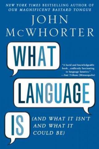 Kniha What Language Is John McWhorter