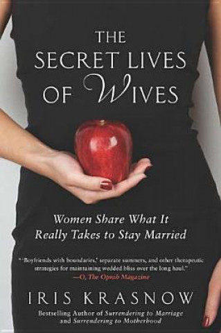Kniha The Secret Lives of Wives Iris Krasnow