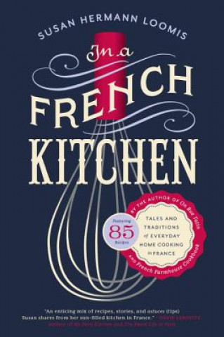 Kniha In a French Kitchen Susan Herrmann Loomis