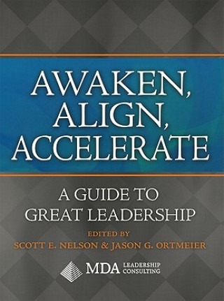 Knjiga Awaken, Align, Accelerate Scott E. Nelson