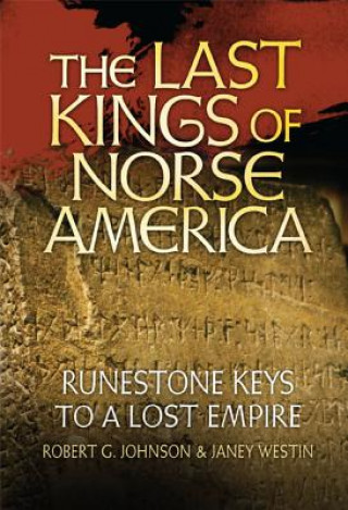 Knjiga The Last Kings of Norse America Robert G. Johnson