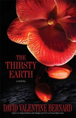 Carte The Thirsty Earth David Valentine Bernard