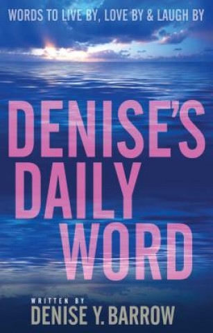 Książka Denise's Daily Word Denise Y. Barrow