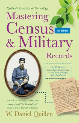 Książka Mastering Census & Military Records W. Daniel Quillen