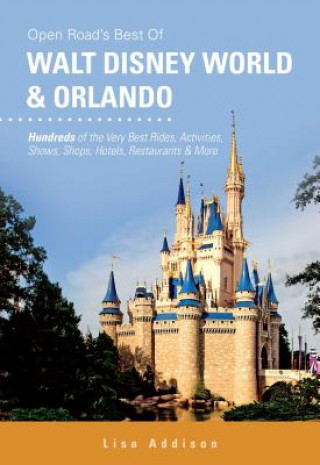 Kniha Open Road's Best of Walt Disney World & Orlando Lisa Addison