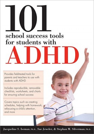 Carte 101 School Success Tools for Students With ADHD Jacqueline S. Iseman