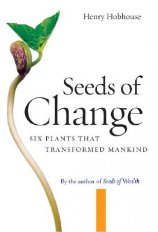 Kniha Seeds of Change Henry Hobhouse