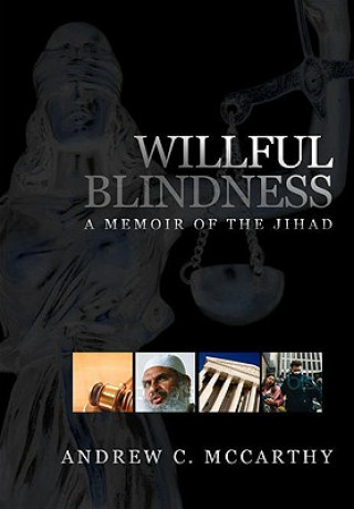 Book Willful Blindness Andrew C. Mccarthy