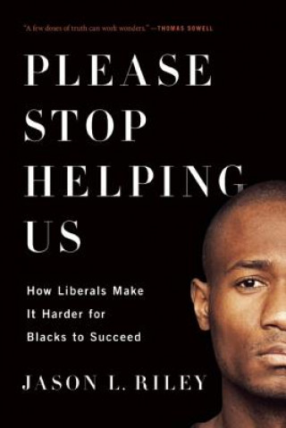 Boek Please Stop Helping Us Jason L. Riley