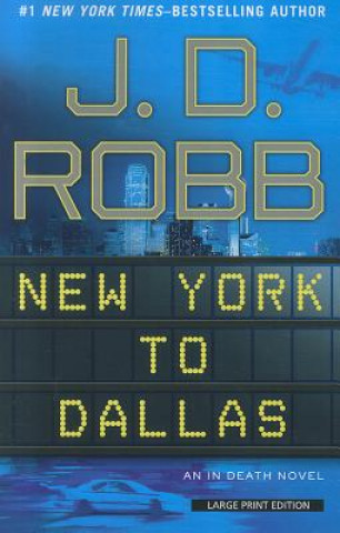 Book New York to Dallas J. D. Robb