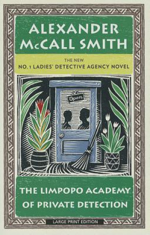 Könyv The Limpopo Academy of Private Detection Alexander McCall Smith