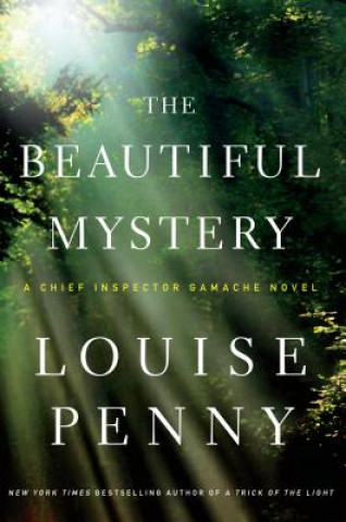 Kniha The Beautiful Mystery Louise Penny