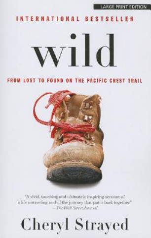 Kniha Wild Cheryl Strayed