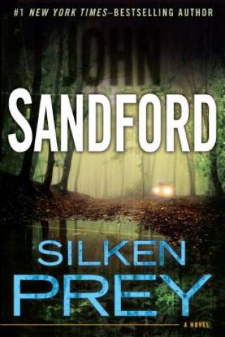 Kniha Silken Prey John Sandford