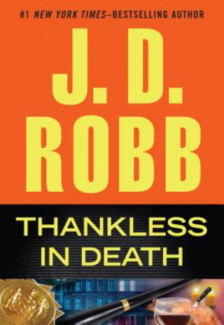 Könyv Thankless in Death J. D. Robb