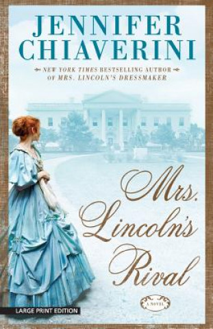 Книга Mrs. Lincoln's Rival Jennifer Chiaverini