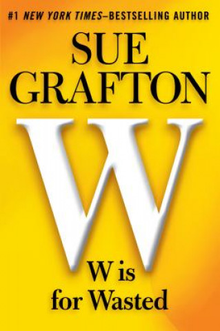 Buch W Is for Wasted Sue Grafton