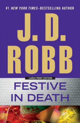 Könyv Festive in Death J. D. Robb