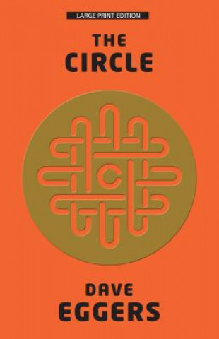 Könyv The Circle Dave Eggers