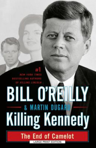 Kniha Killing Kennedy Bill O'Reilly