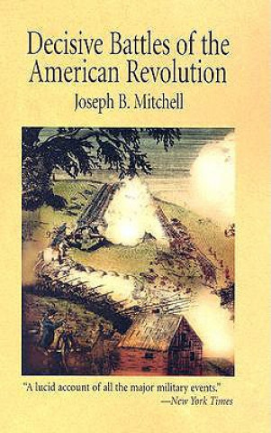 Carte Decisive Battles of the American Revolution Joseph B. Mitchell