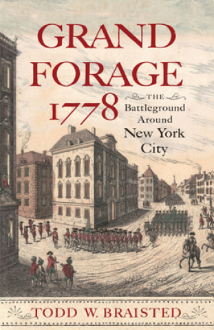 Książka Grand Forage 1778 Todd W. Braisted