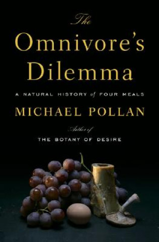 Kniha The Omnivore's Dilemma Michael Pollan