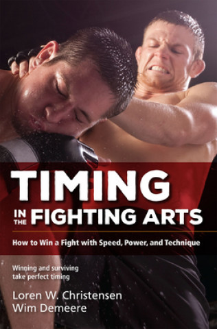 Kniha Timing in the Fighting Arts Loren W. Christensen
