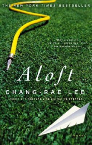 Kniha Aloft Chang-rae Lee