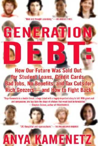 Könyv Generation Debt Anya Kamenetz