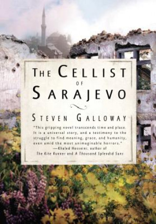 Könyv The Cellist of Sarajevo Steven Galloway