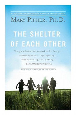 Kniha The Shelter of Each Other Mary Bray Pipher