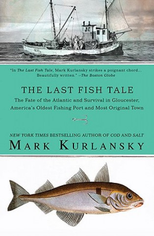 Carte The Last Fish Tale Mark Kurlansky