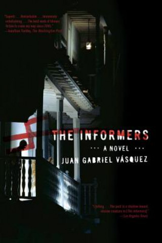 Carte The Informers Juan Gabriel Vasquez