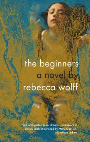 Kniha The Beginners Rebecca Wolff
