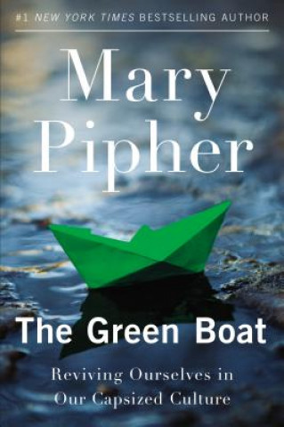 Kniha The Green Boat Mary Pipher