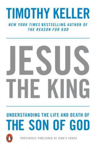 Книга Jesus the King Timothy Keller